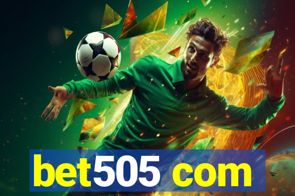 bet505 com